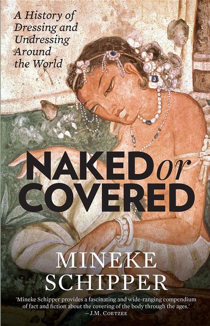 Naked or Covered, Mineke Schipper