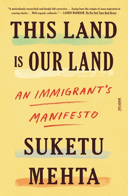 This Land Is Our Land, Suketu Mehta