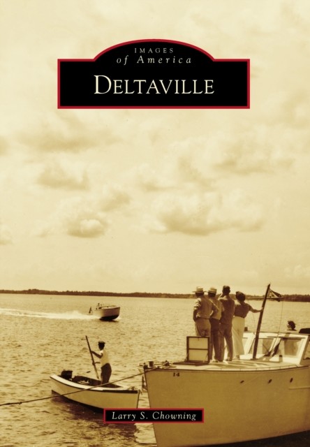 Deltaville, Larry S. Chowning
