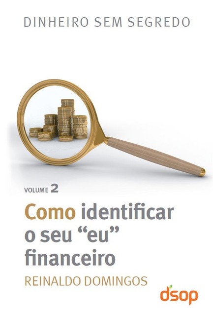 Como identificar seu “eu” financeiro, Reinaldo Domingos