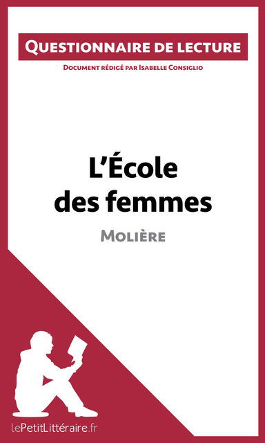 L'École des femmes de Molière, Isabelle Consiglio, lePetitLittéraire.fr