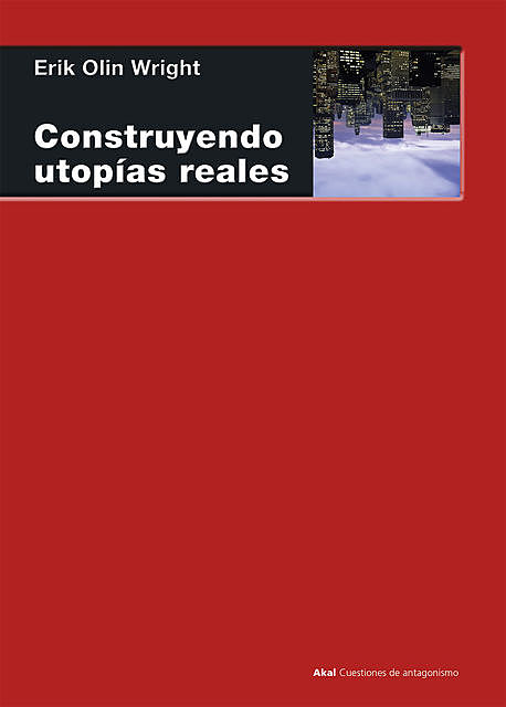 Construyendo utopías reales, Erik Olin Wright