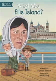 What Was Ellis Island, Patricia Brennan Demuth