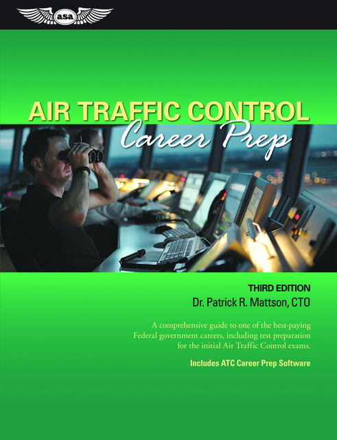 Air Traffic Control Career Prep, Patrick R. Mattson