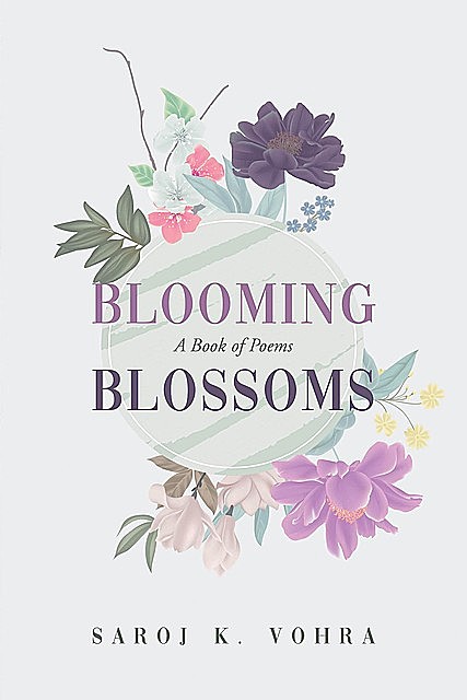 Blooming Blossoms, Saroj K. Vohra