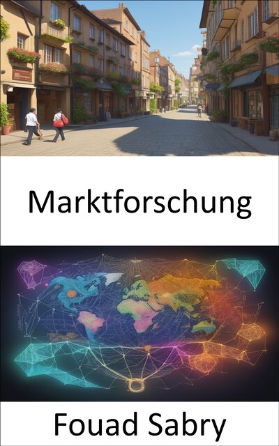 Marktforschung, Fouad Sabry