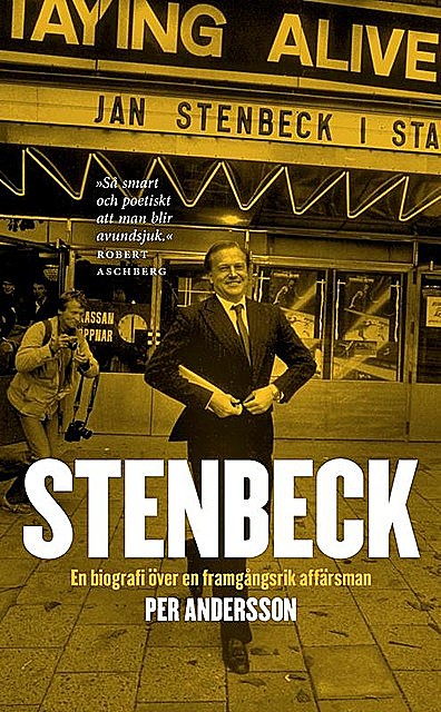 Stenbeck: En biografi över en framgångsrik affärsman, Per Andersson