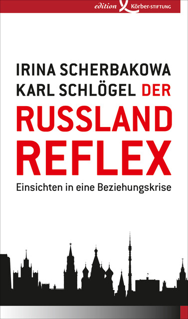 Der Russland-Reflex, Irina Scherbakowa, Karl Schlögel