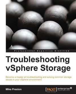 Troubleshooting vSphere Storage, Mike Preston