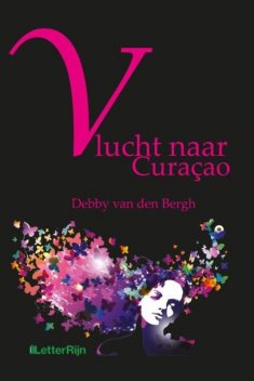 Vlucht naar Curaçao, Debby van den Bergh