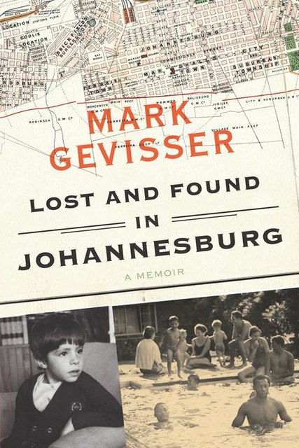 Lost and Found in Johannesburg, Mark Gevisser