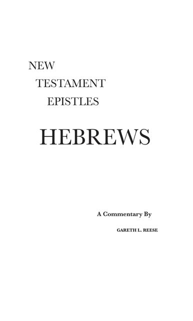 Hebrews, Gareth L Reese