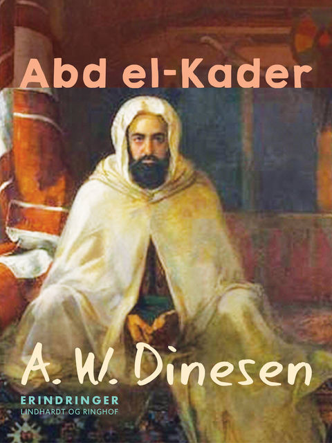 Abd el-Kader, A.W. Dinesen