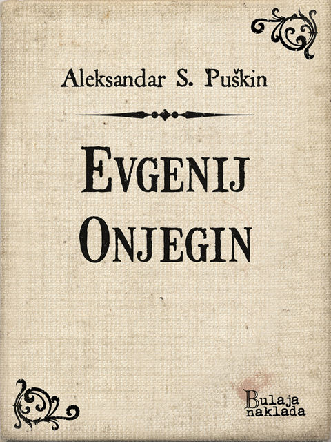 Evgenij Onjegin, Aleksandar Sergejevič Puškin