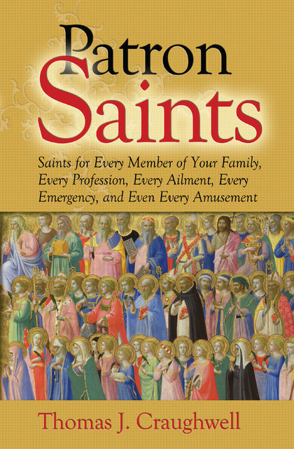 Patron Saints, Thomas J Craughwell