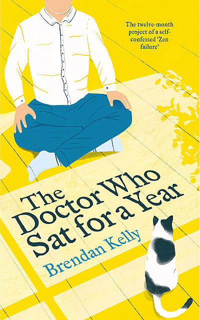 The Doctor Who Sat for a Year, Brendan Kelly