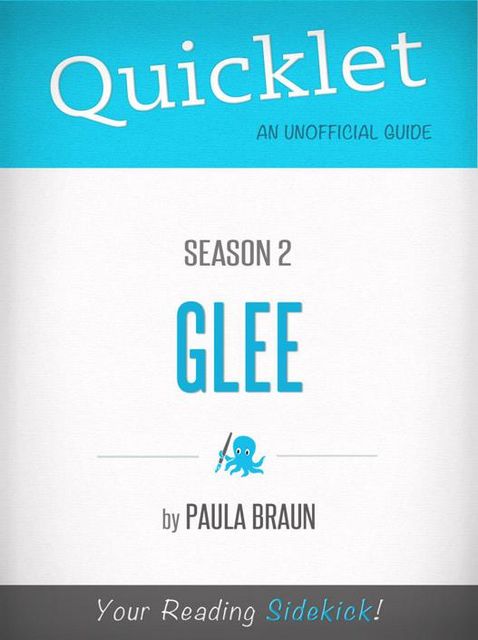 Quicklet on Glee Season 2 (CliffsNotes-like Summary, Analysis, and Commentary), Paula Braun