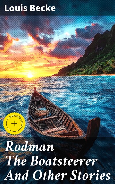 Rodman The Boatsteerer And Other Stories, Louis Becke