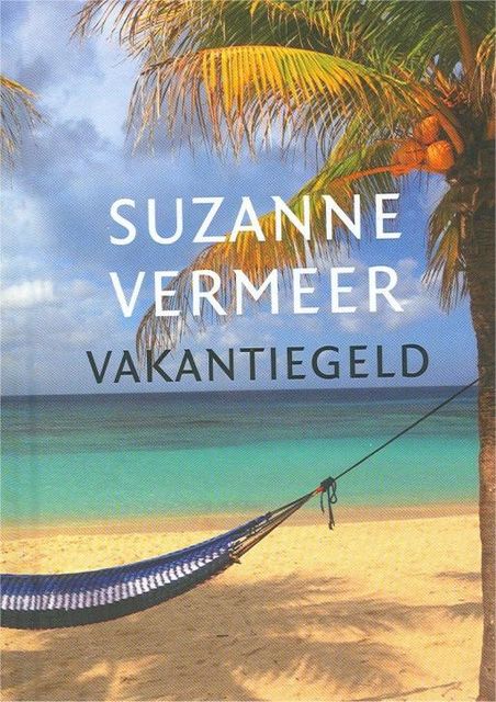Vakantiegeld, Suzanne Vermeer