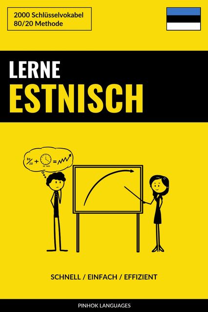 Lerne Estnisch – Schnell / Einfach / Effizient, Pinhok Languages
