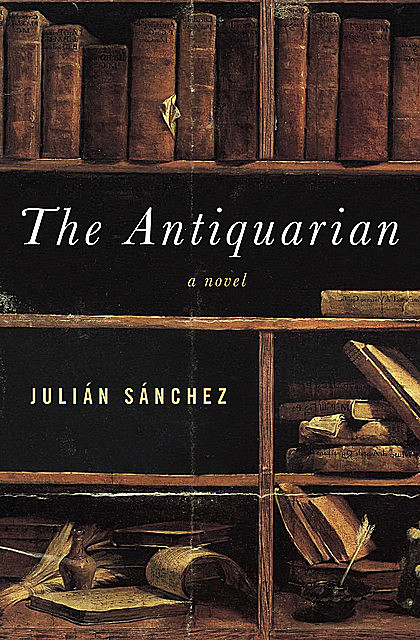 The Antiquarian, Julián Sánchez