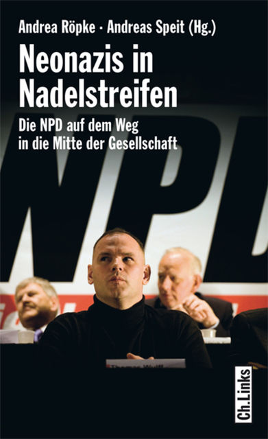Neonazis in Nadelstreifen, Andreas Speit Andrea Roepke
