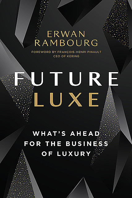 Future Luxe, Erwan Rambourg