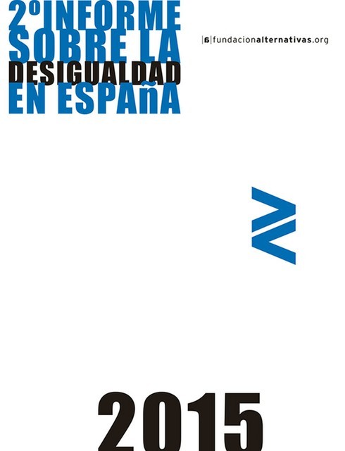 2º Informe sobre la Desigualdad en España 2015, Fundación Alternativas