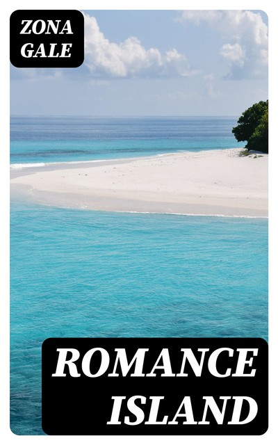 Romance Island, Zona Gale