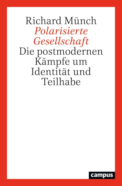 Polarisierte Gesellschaft, Richard Münch