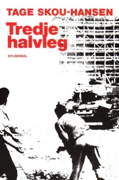 Tredje halvleg, Tage Skou-Hansen