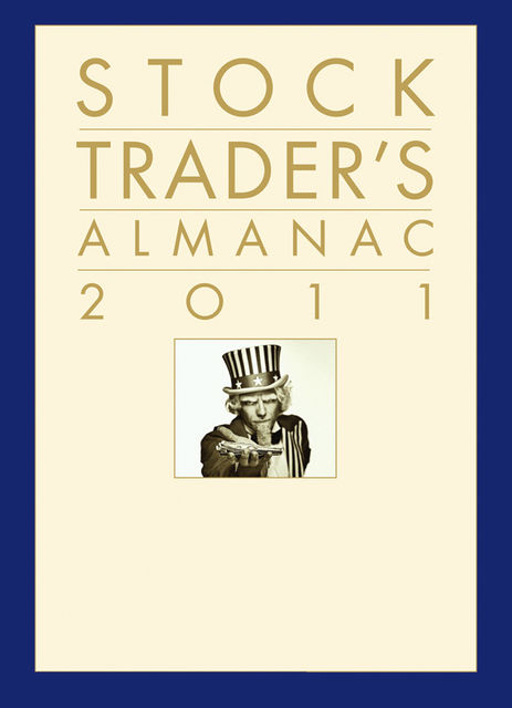 Stock Trader's Almanac 2011, Jeffrey A.Hirsch