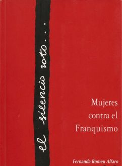 El Silencio Roto, Fernanda Romeu Alfaro