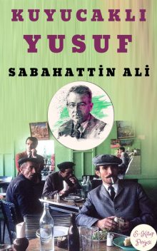Kuyucaklı Yusuf, Sabahattin Ali
