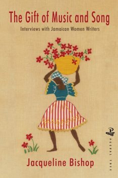The Gift of Music and Song, Jacqueline Bishop