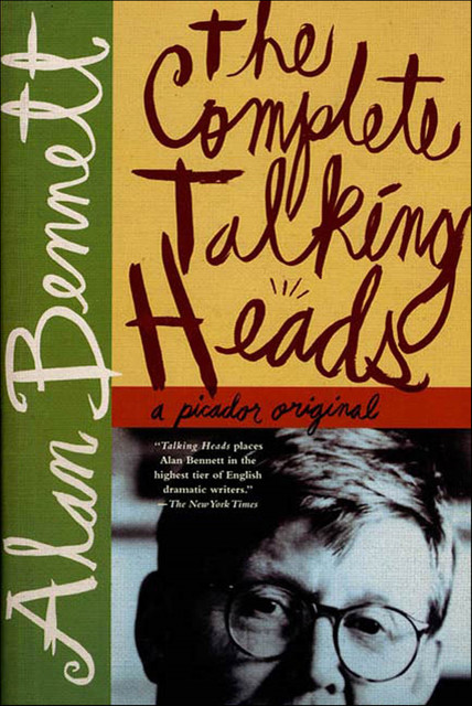 The Complete Talking Heads, Alan Bennett