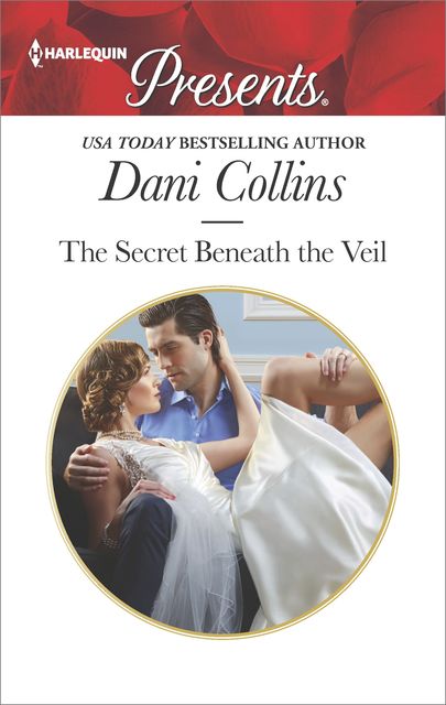The Secret Beneath the Veil, Dani Collins
