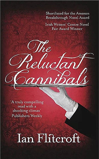 The Reluctant Cannibals, Ian Flitcroft