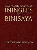 Mga Paquigpulong sa Iningles ug Binisaya, Gregorio de Santiago Vela