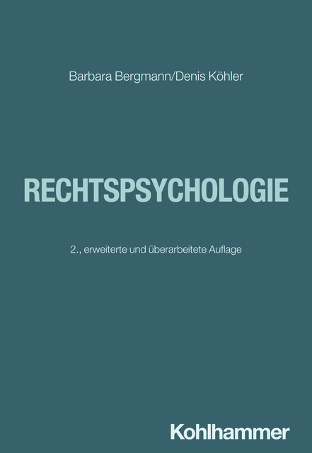 Rechtspsychologie, Denis Köhler, Barbara Bergmann