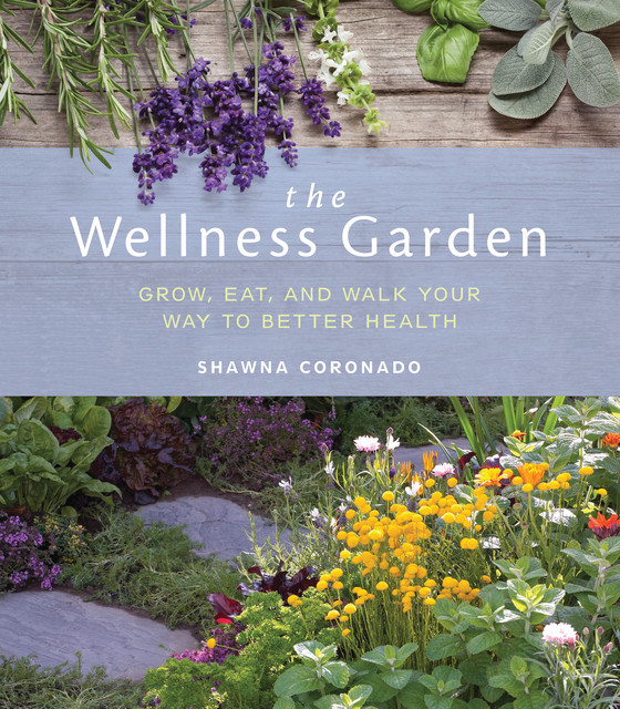 The Wellness Garden, Shawna Coronado