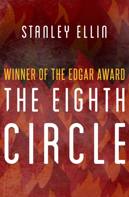 The Eighth Circle, Stanley Ellin