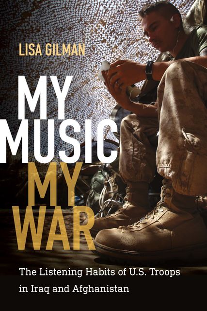 My Music, My War, Lisa Gilman