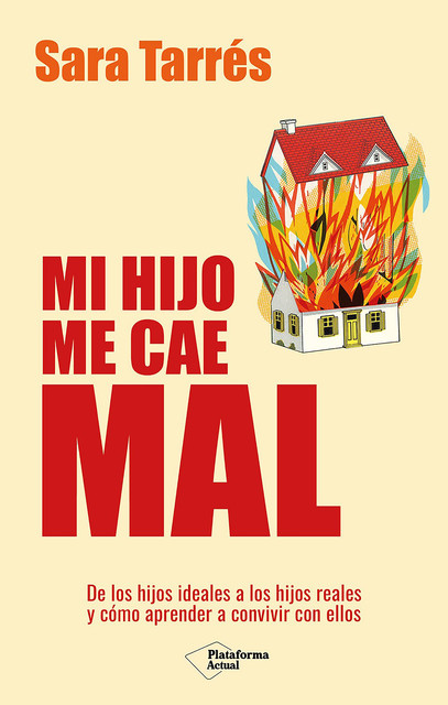 Mi hijo me cae mal, Sara Tarrés