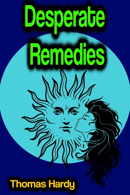 Desperate Remedies, Thomas Hardy