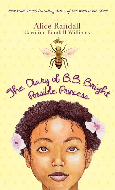 The Diary of B. B. Bright, Possible Princess, Alice Randall, Caroline Randall Williams