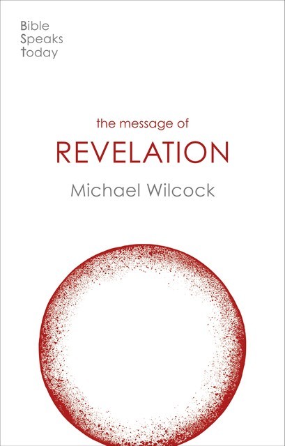 The Message of Revelation, Michael Wilcock