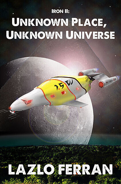 Unknown Place, Unknown Universe, Lazlo Ferran
