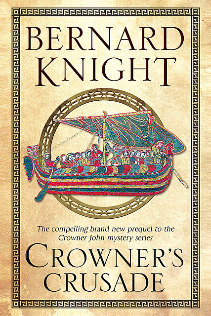 Crowner's Crusade, Bernard Knight