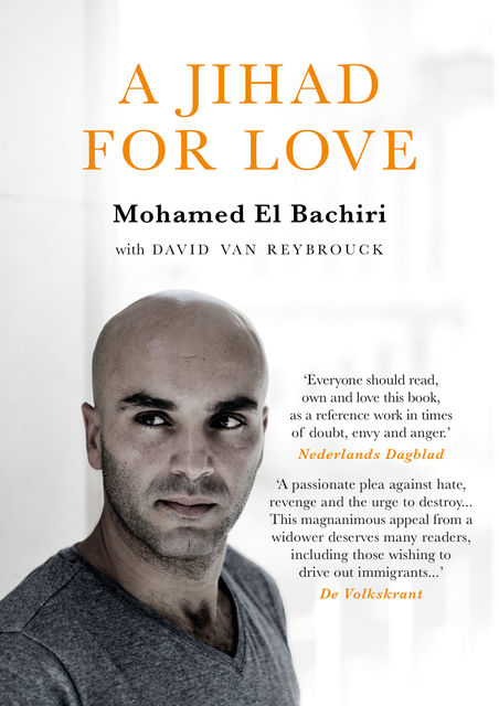 A Jihad for Love, David van Reybrouck, Mohamed El Bachiri
